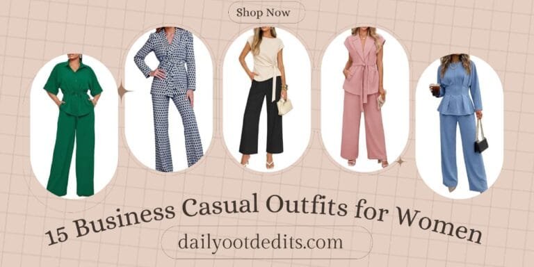 Business Casual Outfits for Women: 15 Best Work-Ready Looks for 2026 25 Business Casual Outfits for Women: 15 Best Work-Ready Looks for 2026